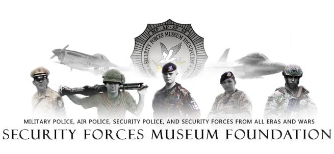 Security Forces Museum Foundation Home Page